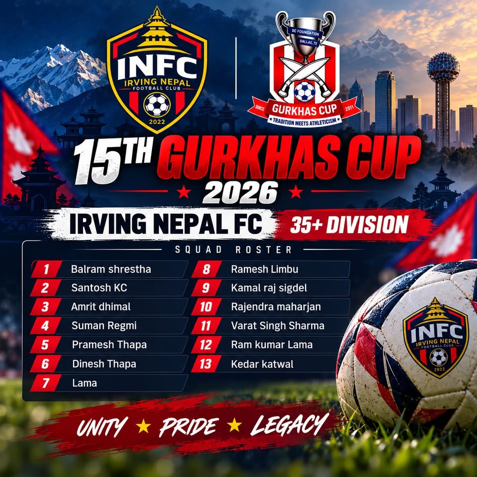 Irving Nepal FC 35+ Division squad roster for the 15th Gurkhas Cup 2026