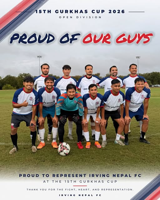 Irving Nepal FC Open Division squad team photo at the 15th Gurkhas Cup 2026 with the message Proud of Our Guys